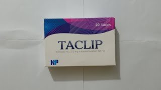 Tablets Taclip  Tramadol 375 mg  Acetaminophen 325 mg  price and uses in Pakistan [upl. by Nahtahoj]