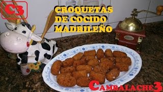 CROQUETAS DE COCIDO MADRILEÑO ESPECTACULARESSS¡¡ [upl. by Akins699]