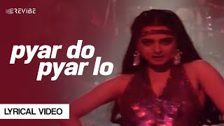 Pyar Do Pyar lo Lyrical Video  Sapna  Feroz Khan Anil Kapoor Sridevi Dimple Kapadia  Janbaaz [upl. by Atel46]