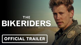 The Bikeriders  Official Trailer 2024 Austin Butler Jodier Comer Tom Hardy [upl. by Riorsson311]