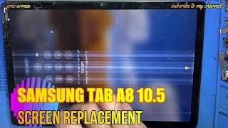 SAMSUNG GALAXY TAB A8 105  SMX205  LCD SCREEN REPLACEMENT  CHANGE DISPLAY [upl. by Hadihahs]