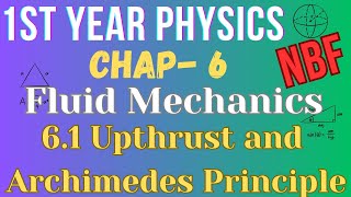 61 Upthrust and Archimedes Principle  Class 11 Physics  Chapter 6  National Book Foundation [upl. by Krall]