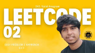 LeetCode 02 242 Valid Anagram  Easy 2 Approach Solution  C  devdotcom [upl. by Htiek]