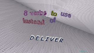 deliver  8 verbs which are synonym to deliver sentence examples [upl. by Innus]