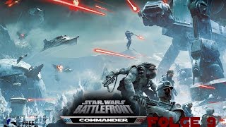 Kampf um Felucia  Folge 9  Star Wars Battlefront Commander  Let´s Play [upl. by Ecirtel]