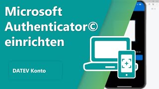 Einrichtung Microsoft Authenticator© mit PC und Smartphone [upl. by Ragnar]