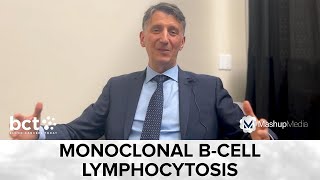 What to Know About Monoclonal BCell Lymphocytosis From Paolo Ghia MD PhD [upl. by Anehta163]