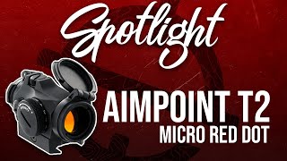 SPOTLIGHT Aimpoint T2 Micro Red Dot [upl. by Ardra]