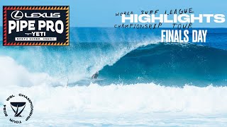 HIGHLIGHTS Finals Day  Lexus Pipe Pro presented by YETI [upl. by Loyce]