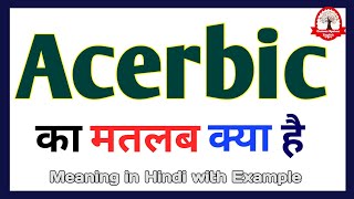 Acerbic meaning in Hindi  Acerbic meaning  English vocabulary in Hindi [upl. by Yttak]