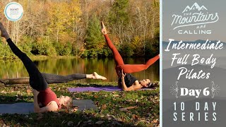 Intermediate Pilates FullBody Workout   quotThe Mountains are Callingquot 10Day Series  6 [upl. by Reitman]