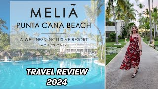 TRAVEL REVIEW  Melia Punta Cana Beach Resort Travel Review  Dominican Republic 2024 [upl. by Haelat]