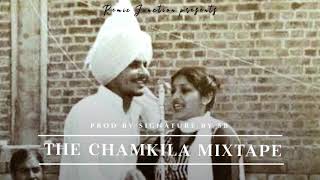 The Chamkila Mixtape  Amar Singh Chamkila  Prod By SB [upl. by Enyrehtac]