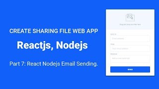 Ep7  React Node Email Sending Create File sharing web app with Express amp ReactJs from Scratch [upl. by Areit]