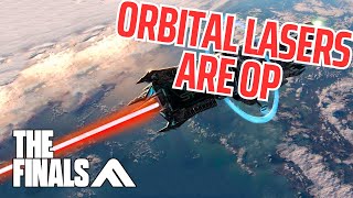 Use ORBITAL LASERS to win games  The Finals [upl. by Karame]