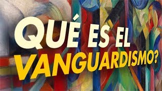 ¿Que es el vanguardismo  Origen Influencias y Características 2024 [upl. by Arreip]