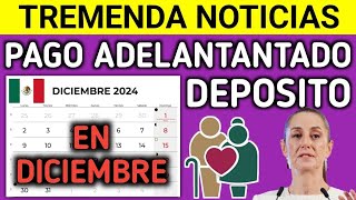 IMSS e ISSSTE Pensión 2024 Pago Adelantado en Diciembre  ¡Entérate Aquí [upl. by Ennyleuqcaj]