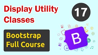 Display Utilities Classes in Bootstrap  Bootstrap Full Course [upl. by Iny]