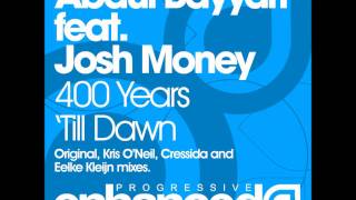 Abdul Bayyari feat Josh Money  400 Years Till Dawn Kris ONeil Remix [upl. by Dotson401]