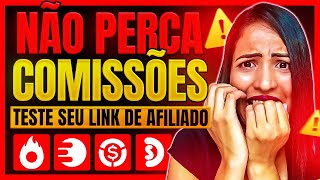 Como Saber se Meu LINK DE AFILIADO está Funcionando EM QUALQUER PLATAFORMA Link Afiliado Certo ✅ [upl. by Cleo728]