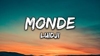 Luidji  Monde Paroles [upl. by Michael224]