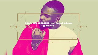 TAYC  moi je prouve feat Barack Adama [upl. by Noelyn]