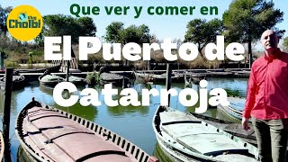 QUE VER Y COMER EN EL PUERTO DE CATARROJA puertodecatarroja comunidadvalenciana [upl. by Shaina841]