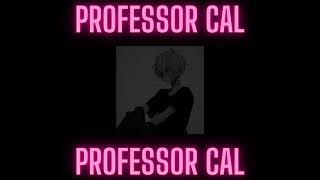 Professor Cal  our double d’s ft cal romance lazz amp max 18 hi im alive [upl. by Atinauq]