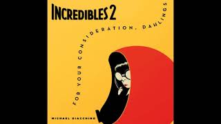 13 Searching for a Screenslaver Incredibles 2 FYC Soundtrack [upl. by Terej]