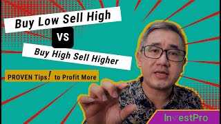 InvestPro How effective is a buy low sell high VS buy high sell higher trading approach EXPOSED [upl. by Ernst368]