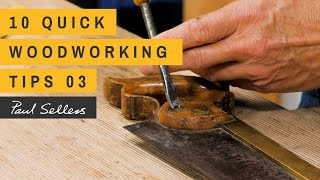 10 Quick Woodworking Tips 03  Paul Sellers [upl. by Jesh357]