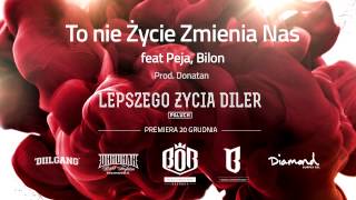 09 Paluch quotTo nie życie zmienia nasquot ft Peja Bilon prod Donatan [upl. by Aynekal]