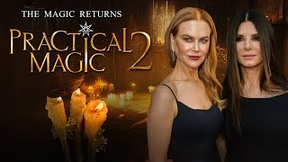 Practical Magic 2 Trailer  First Look 2025  Everything You Need To Know [upl. by Doelling576]