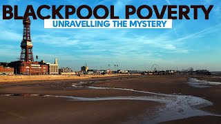 Unraveling the Mystery Why is Blackpool Poor [upl. by Anneres815]