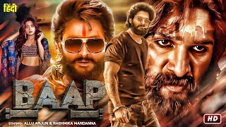 BAAP quot Allu Arjun 2024 New Released Full Hindi Dubbed Action Movie  New Blockbuster Movie 2024 [upl. by Auohc]