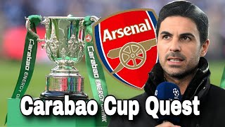 ✅️💥Arsenals Carabao Cup Quest Can Mikel Arteta Lead the Gunners to Glory🛑 [upl. by Bitthia606]