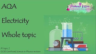 The whole of AQA  ELECTRICITY GCSE 91 Physics or Combined Science Revision Topic 2 for P1 [upl. by Ahsikad]