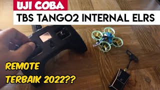 UJI COBA TBS TANGO2 ELRS VERSION Mobula6 elrs [upl. by Akina576]