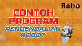 RoboMind 9  Contoh Program Pengendalian Robot [upl. by Yennor357]