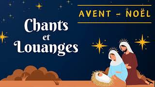 💒 1HEURE des plus célèbres chants dÉglise pour lAvent et Noël 2023🎄🙏 [upl. by Weisman]