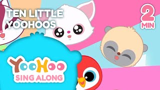 Ten little YooHoos  Singalong  YooHoo [upl. by Sager]