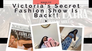 Victoria Secret Fashion Show Is Back  HAUL [upl. by Ayotan]