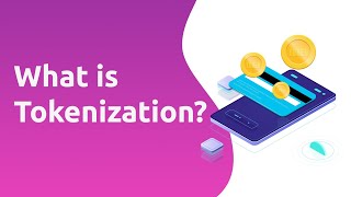 What is Tokenization [upl. by Liek482]