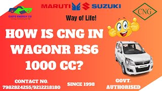 HOW IS CNG IN WAGONR BS6 1000 CC [upl. by Avery]