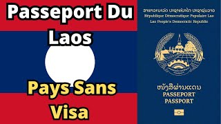 Passeport Du Laos  Pays Sans Visa 2024 [upl. by Shurlock]