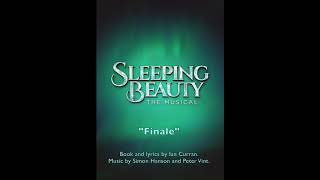 16 Finale  Sleeping Beauty The Musical Original Soundtrack Recording [upl. by Aisel]