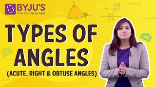 Types of Angles Acute Right and Obtuse Angles  Learn with BYJUS [upl. by Seuqram]