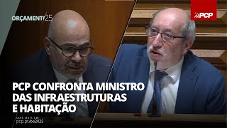 PCP confronta Ministro das Infraestruturas e Habitação [upl. by Pierce757]