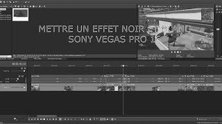 METTRE UN EFFET NOIR ET BLANC SUR SONY VEGAS PRO 16 [upl. by Nimad]