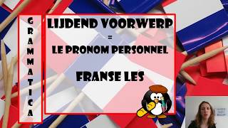 Grammaire Le pronom personnel  Lijdend voorwerp in het Frans [upl. by Aneroc]